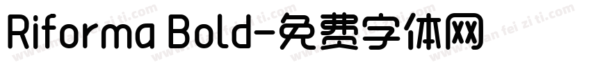 Riforma Bold字体转换